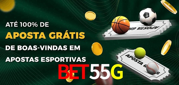 Bet55G Ate 100% de Aposta Gratis