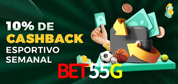10% de bônus de cashback na Bet55G
